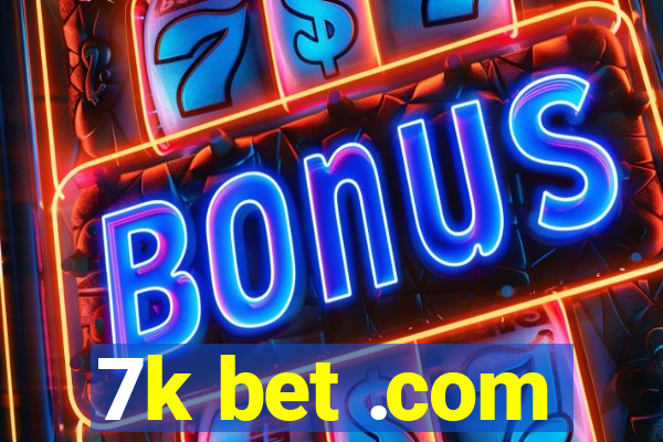 7k bet .com