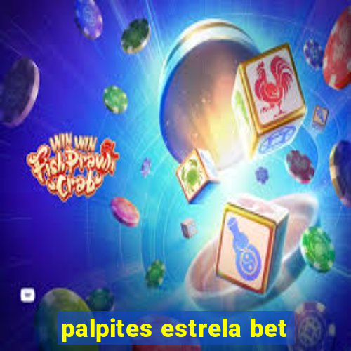 palpites estrela bet