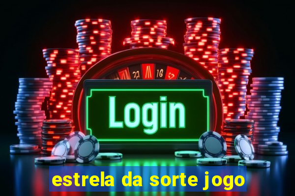estrela da sorte jogo