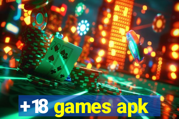 +18 games apk