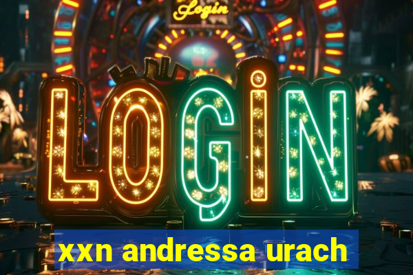 xxn andressa urach