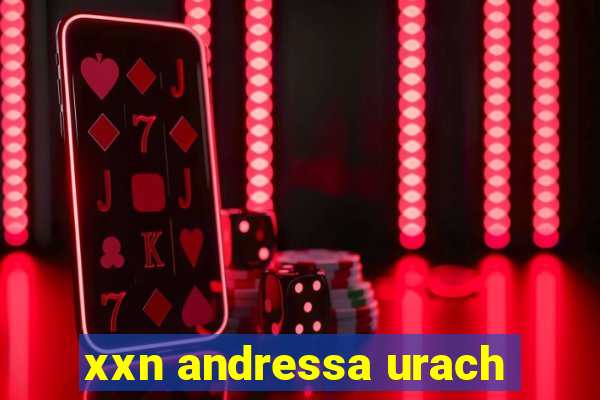 xxn andressa urach