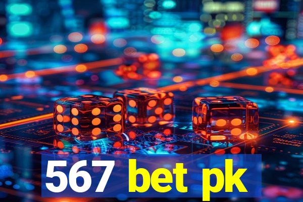 567 bet pk