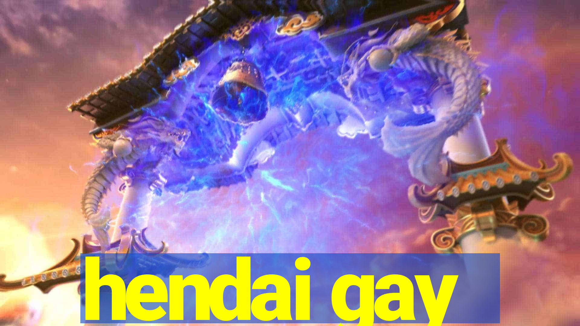 hendai gay