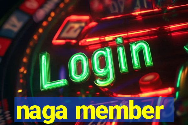 naga member
