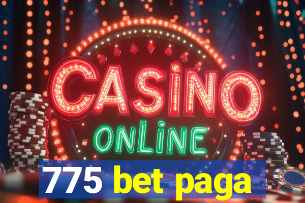 775 bet paga