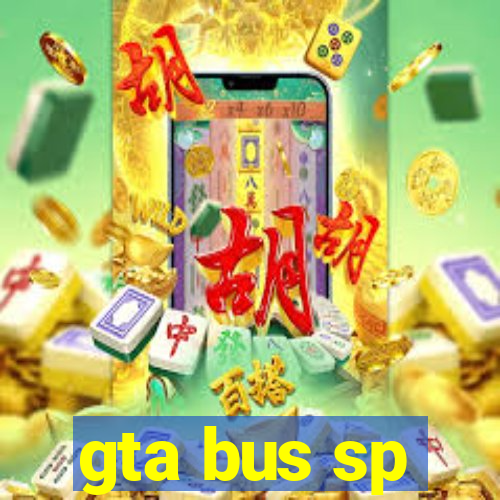 gta bus sp