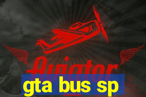 gta bus sp