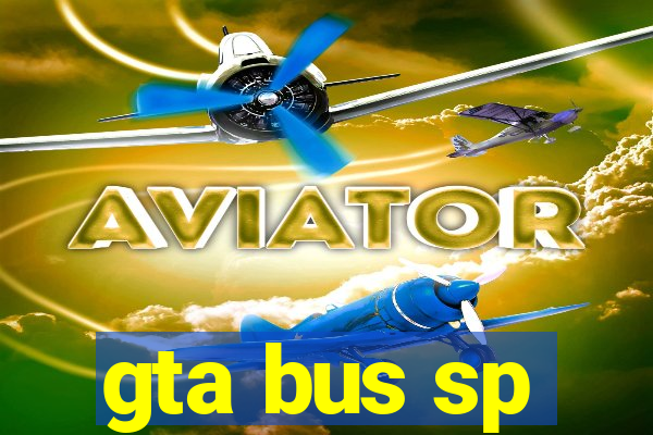 gta bus sp
