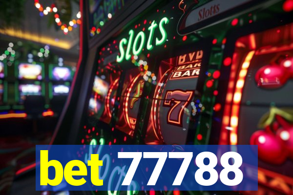 bet 77788