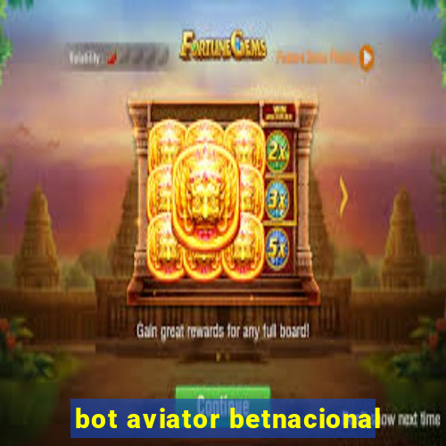 bot aviator betnacional