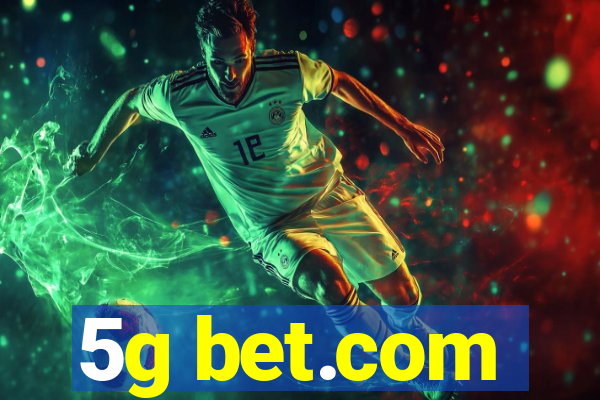 5g bet.com