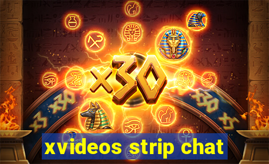 xvideos strip chat