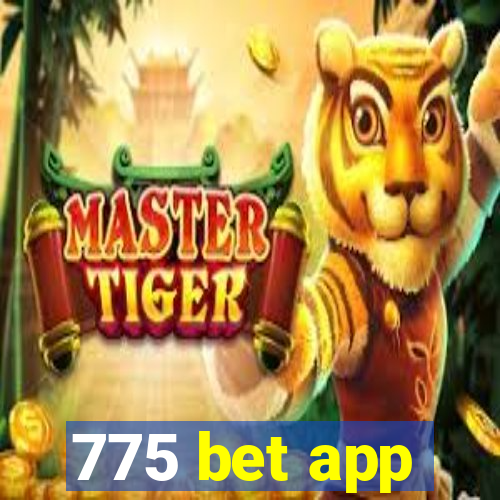 775 bet app