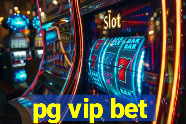 pg vip bet