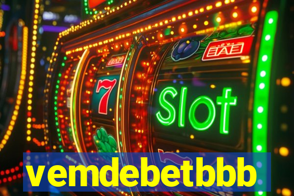 vemdebetbbb