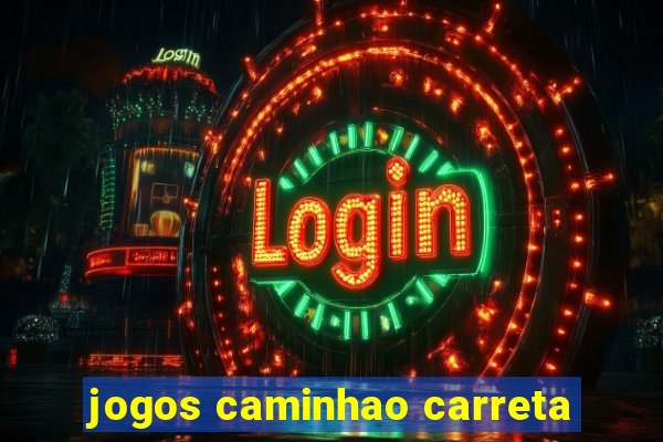 jogos caminhao carreta