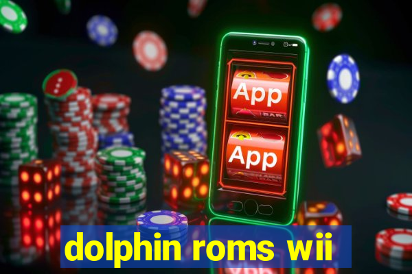 dolphin roms wii