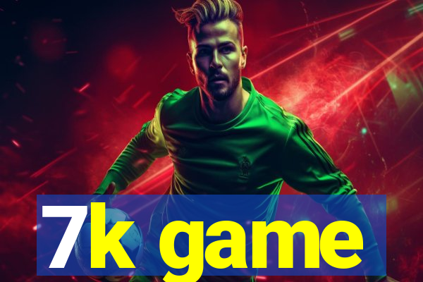 7k game
