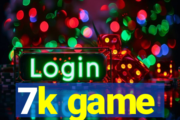 7k game