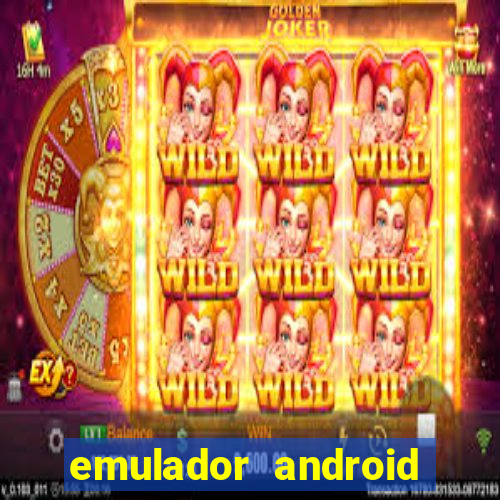 emulador android para pc fraco