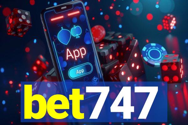 bet747