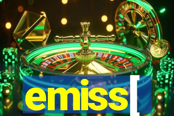 emiss[