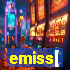 emiss[