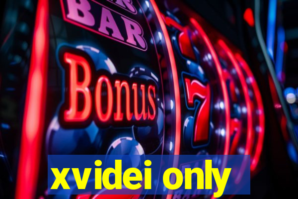 xvidei only