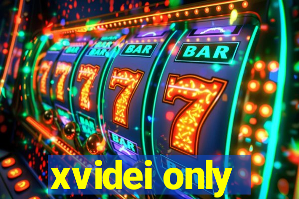 xvidei only