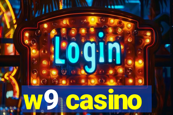 w9 casino