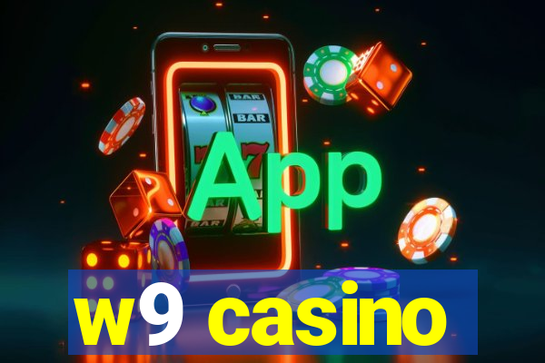 w9 casino
