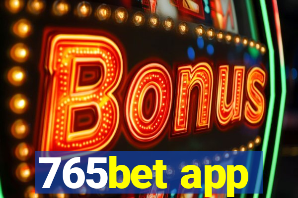 765bet app