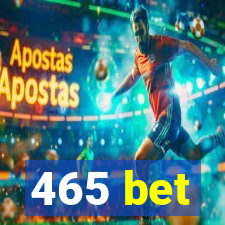 465 bet