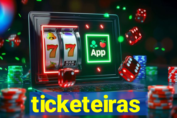 ticketeiras