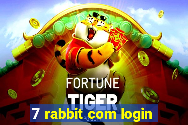 7 rabbit com login