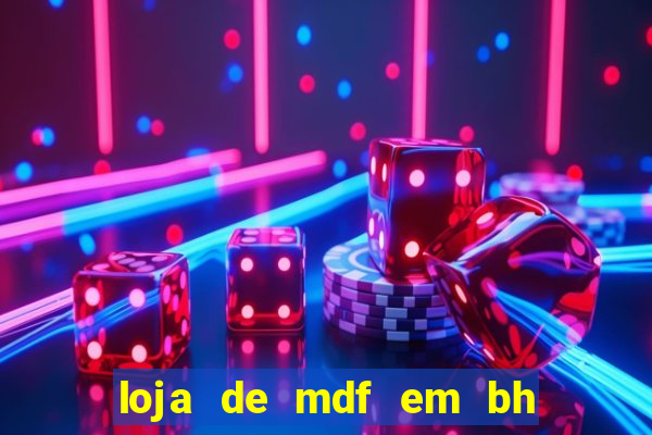 loja de mdf em bh rua da bahia