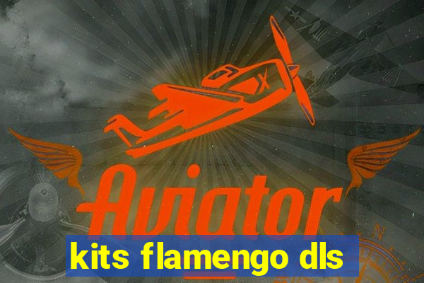 kits flamengo dls
