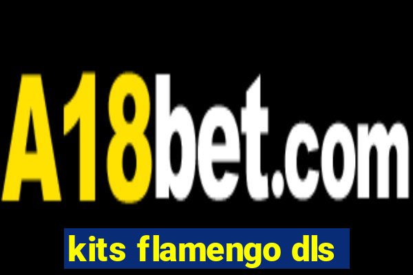 kits flamengo dls