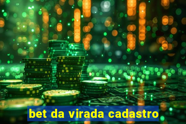 bet da virada cadastro