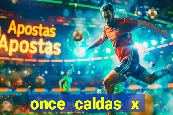 once caldas x tolima palpites