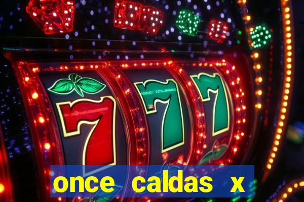 once caldas x tolima palpites
