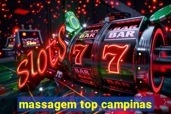 massagem top campinas