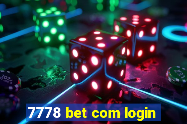 7778 bet com login