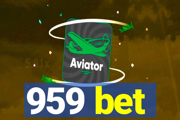 959 bet