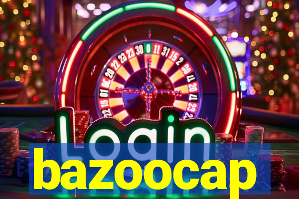 bazoocap