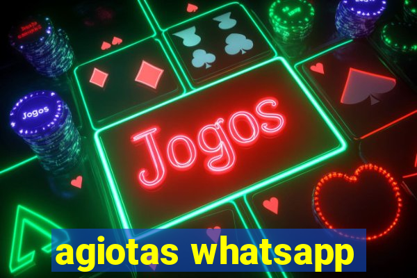 agiotas whatsapp