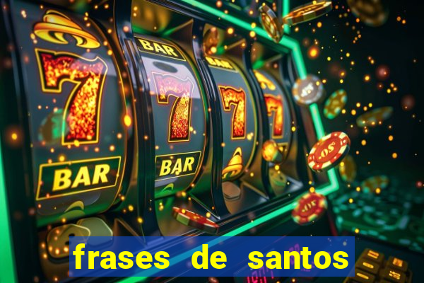 frases de santos sobre o natal