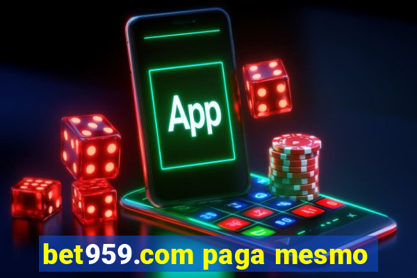 bet959.com paga mesmo