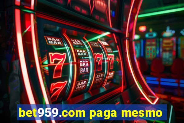 bet959.com paga mesmo